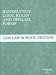 Bankruptcy Code, Rules and Official Forms, June 2008 Law School Edition