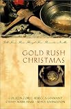 Search : Gold Rush Christmas: Love's Far Country/A Token of Promise/Band of Angels/With This Ring (Inspirational Christmas Romance Collection)