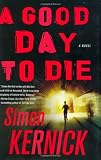 A Good Day to Die : A Novel Medium