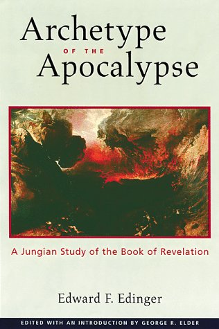 archetype of the apocalypse a jungian study of the book of revelation