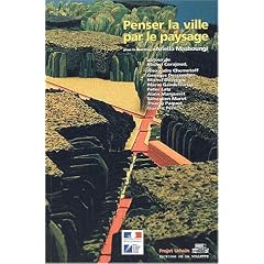 Penser la ville par le paysage