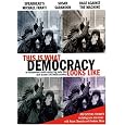 This Is What Democracy Looks Like