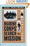 The Marine Corps Search for a Mission, 1880-1898 (Modern War Studies)