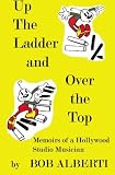 Up The Ladder and Over The Top
