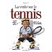 La V�rit� sur le tennis