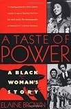A Taste of Power: A Black Woman's Story