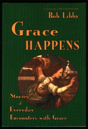 Grace Happens: Stories of Everyday Encounters With Grace under Anglican in The Books Store