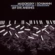 Pictures Reframed- Mussorgsky: Pictures at an Exhibition From Memories of Childhood; Schumann: Kinderszenen