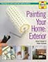 Painting Your Home Exterior Pb (Decorating Your Home)