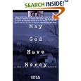 May God Have Mercy: A True Story of Crime and Punishment by John C. Tucker
