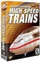 High Speed Trains: Microsoft Train Simulator Add-On