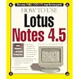  How to Use Lotus Notes 4.5 