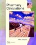 Pharmacy Calculations: The Pharmacy Technician Series