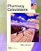 Book Calculations: The Pharmacy Technician Series