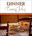 Book Dinner Every Day: A Year in Menus and Recipes
