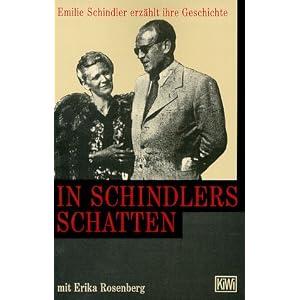 In Schindlers Schatten. Emilie Schindler erz�hlt ihre Geschichte.