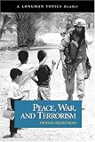 Peace, War, and Terrorism (A Longman Topics Reader) (Longman Topics Series)