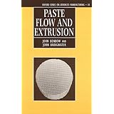 paste flow and extrusion oxford series on advanced manufacturing