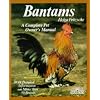 Bantams (Complete Pet Owner's Manuals)