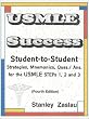 USMLE Success: A Student-to-Student What to Study Strategy Guide for Success in Passing the US Medical Licensing Exams Steps 1 2 & 3