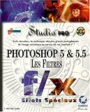 Photoshop 5 et 5.5 les filtres studio pro