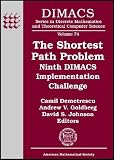 The shortest path problem : ninth DIMACS implementation challenge