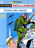 Revue Dargaud  / L'Intégrale Tanguy et Laverdure, tome 1 : L'école des Aigles