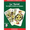 Le Tarot : ses r�gles et toutes ses variantes