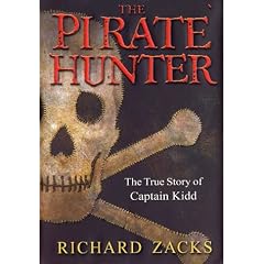 The Pirate Hunter: The True Story of Captain Kidd