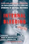 Internal Bleeding: The Truth Behind America's Terrifying Epidemic of Medical Mistakes