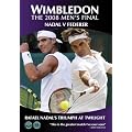 Wimbledon The 2008 Mens Final - Nadal vs Federer: Rafael Nadal's Triumph at Twilight [DVD]
