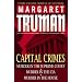 Capital Crimes: Murder in the Supreme Court; Murder in the CIA; Murder in the House