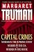 Book Capital Crimes: Murder in the Supreme Court; Murder in the CIA; Murder in the House