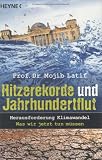 Produkt-Bild: Hitzerekorde und Jahrhundertflut. Herausforderung Klimawandel. Was wir jetzt tun m&uuml;ssen