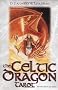 The Celtic Dragon Tarot (includes Book and Tarot)