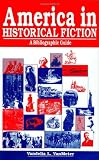 America in Historical Fiction: A Bibliographic Guide