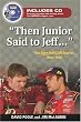 Then Junior Said to Jeff--: The Best NASCAR Stories Ever Told (Best Sports Stories Ever Told)
