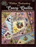 Ribbon Embroidery for Crazy Quilts (American School of Needlework 4201)