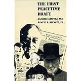 The First Peacetime Draft (Modern War Studies)