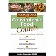 Complete Guide to Convenience Food Counts : Using Off-the-Shelf Foods to Create Delicious, Healthy Meals