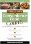 Complete Guide to Convenience Food Counts : Using Off-the-Shelf Foods to Create Delicious, Healthy Meals