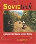Sovietrek: A Journey by Bicycle Across Russia