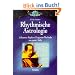 Rhythmische Astrologie: Johannes Keplers Prognose-Methode aus neuer Sicht. Mit Geburtszeitkorrektur im Anhang
