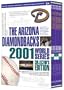 The Arizona Diamondbacks 2001 World Series Collector's Edition