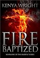 Fire Baptized