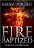 Fire Baptized