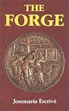 Cover of The Forge by Josemaria Escriva 0933932561