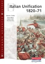 Italian Unification 1820-71 (Heinemann Advanced History)