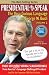 Presidential MisSpeak: The Very Curious Language of George W. Bush, Volume 2