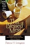 This Blessed Mess